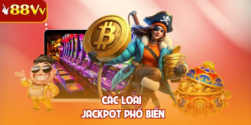 Các loại jackpot phổ biến